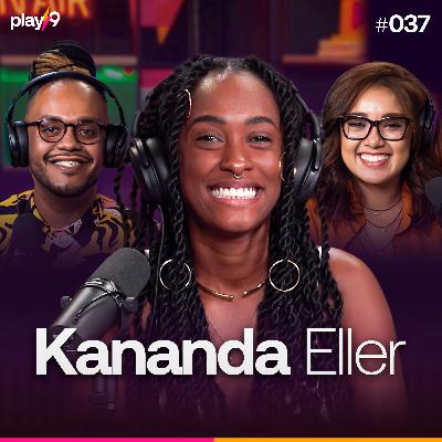 KANANDA ELLER - Pod da Play || EP037 KANANDA ELLER - Pod da Play || EP037