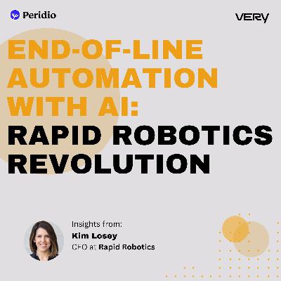 End-Of-Line Automation With Ai: Inside Rapid Robotics Revolution End-Of-Line Automation With Ai: Inside Rapid Robotics Revolution