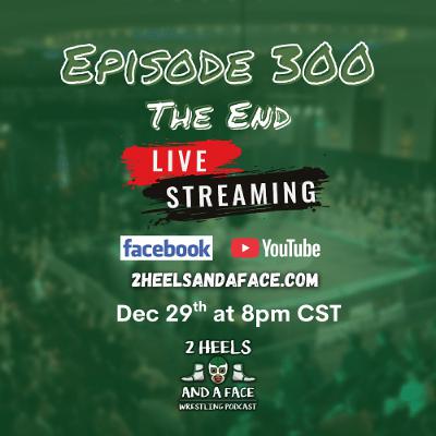 300th Episode - The End 300th Episode - The End