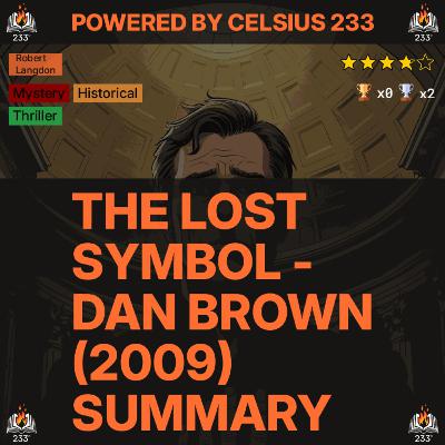 The Lost Symbol - Dan Brown (2009) Summary (Robert Langdon - 3) - 3.75 ⭐️ The Lost Symbol - Dan Brown (2009) Summary (Robert Langdon - 3) - 3.75 ⭐️