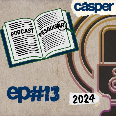 Podcast PesquisAR: 13