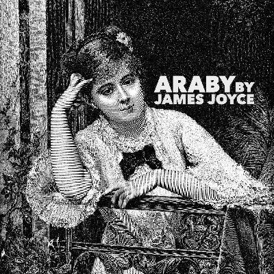 Araby—a Classic Short Story by James Joyce