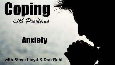 Coping with Problems: Anxiety (Steve Lloyd and Don Ruhl)
