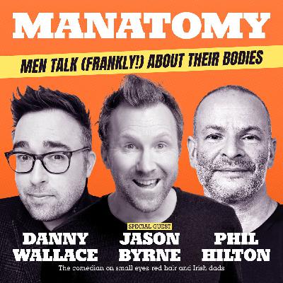 JASON BYRNE: “A weird thing happens with my testicles.” JASON BYRNE: “A weird thing happens with my testicles.”