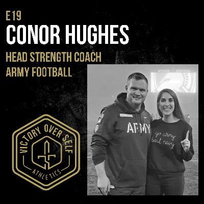 E19 || Conor Hughes, Head Strength Coach, Army Football