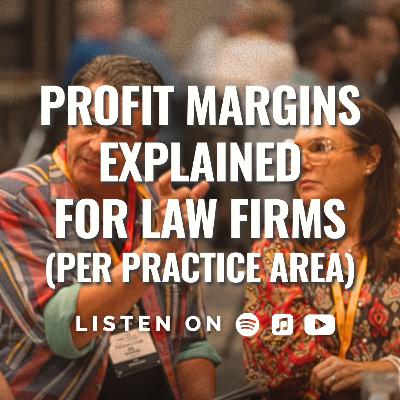 Profit Margins Explained for Law Firms (Per Practice Area)
