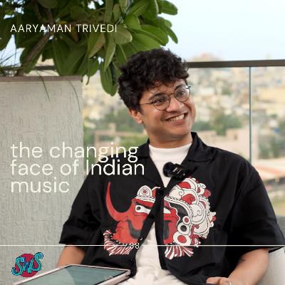 THE CHANGING FACE OF INDIAN MUSIC with AARYAMAN TRIVEDI | take 38