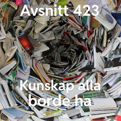 423. Kunskaper alla borde kunna 423. Kunskaper alla borde kunna