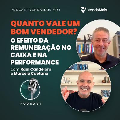 Quanto vale um bom vendedor? O efeito da remuneração no caixa e na performance