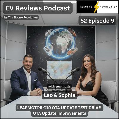 EV Reviews Podcast — S2Ep9 — Leapmotor C10 OTA Update Test Drive OTA Update Improvements