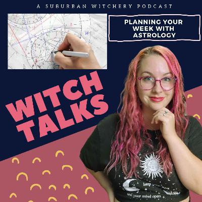 Planning Your Week With Astrology