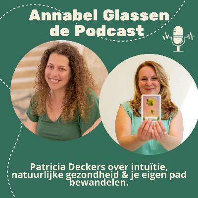 Kruiden, energie en vertrouwen op je gevoel: Patricia’s weg naar de gezondste versie van zichzelf #43
