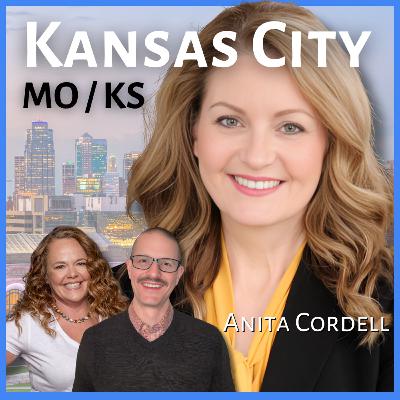 Wanna move to Kansas City? | Guest: Anita Cordell, Real Estate Agent Wanna move to Kansas City? | Guest: Anita Cordell, Real Estate Agent