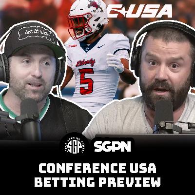Conference USA College Football 2025 Betting Preview (Ep. 2314)