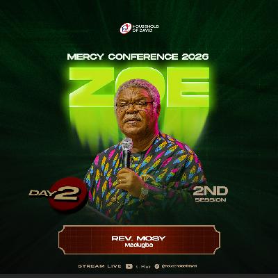 Reverend Mosy Madugba | Effect of Zoe Over Forces of Darkness | Mercy Conference 2026 (ZOE)