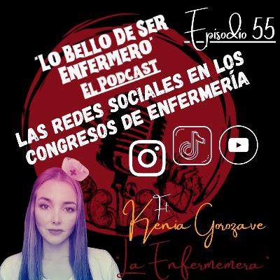 Redes Sociales en Congresos de Enfermería FT Kenia "La Enfermemera"