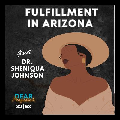 How I Experienced Fulfillment in Arizona | Remember the Time with Dr. Sheniqua Johnson
