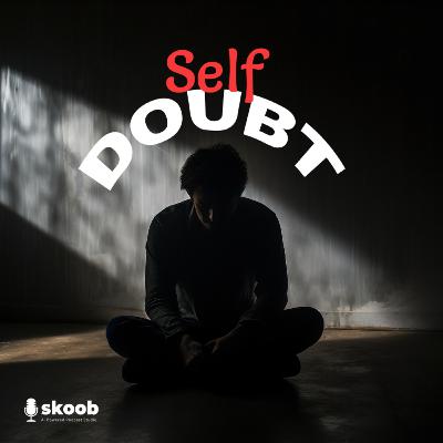 Is self-doubt actually helping you grow?