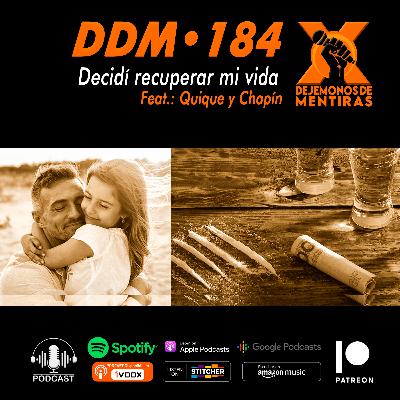 DDM 184 - Decidí recuperar mi vida