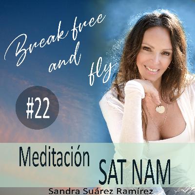 #22 Meditación SAT NAM