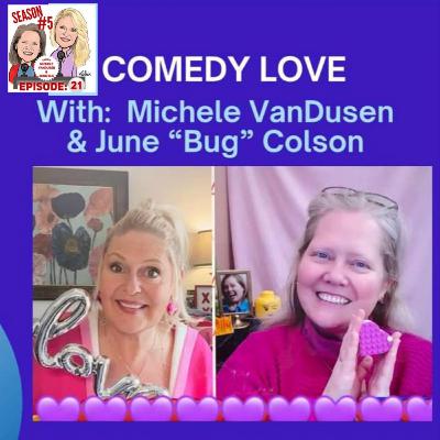 Season 5 Episode 21: Comedy Love