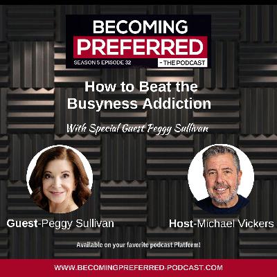 Peggy Sullivan – How to Beat the Busyness Addiction
