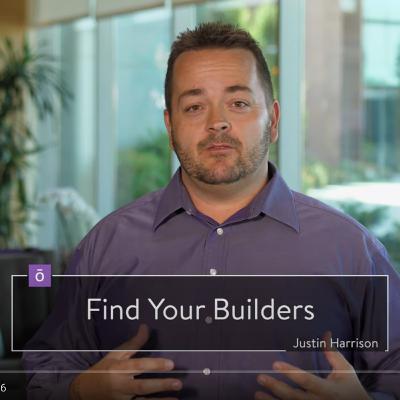 18. Find Your Builders