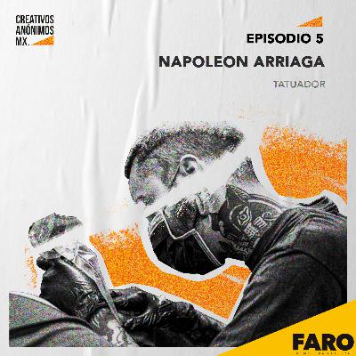 Creativo Anónimos EP5 - Napoleón Arriaga (Tatuador) Creativo Anónimos EP5 - Napoleón Arriaga (Tatuador)