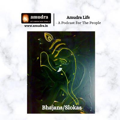 Bhajans & Slokas Bhajans & Slokas