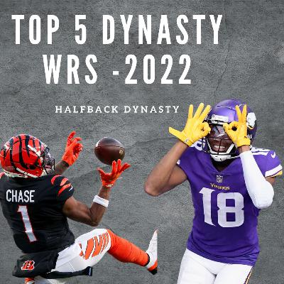 Dynasty Football - Top 5 Wide Receivers (2022)