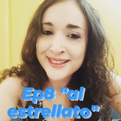 Episodio 8: Al estrellato
