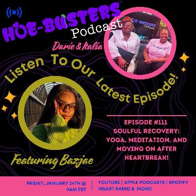 EP #111 - Soulful Recovery: Yoga, Meditation, and Moving On after heartbreak! EP #111 - Soulful Recovery: Yoga, Meditation, and Moving On after heartbreak!