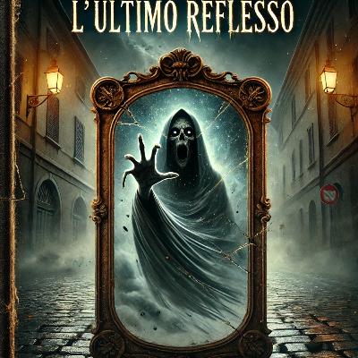 l'ultimo riflesso