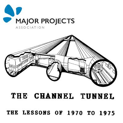 The Channel Tunnel - The Lessons of 1970-1975