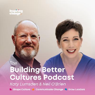 140 | Equipping Managers for the Future: Tools for Culture and Connection | Katy Lumsden & Neil O'Brien 140 | Equipping Managers for the Future: Tools for Culture and Connection | Katy Lumsden & Neil O'Brien