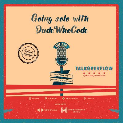 Going Solo With Dudewhocode - E4