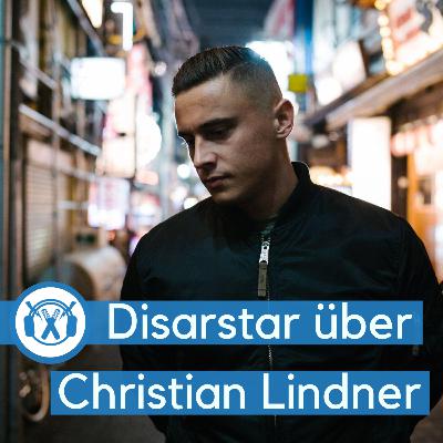  Disarstar über Christian Lindner im ThemaTakt-Podcast 2019 Disarstar über Christian Lindner im ThemaTakt-Podcast 2019