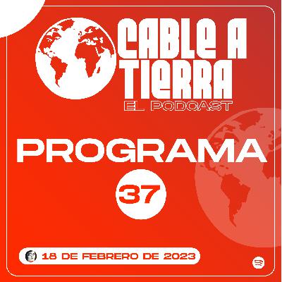 Cable A Tierra - Programa #37 Cable A Tierra - Programa #37