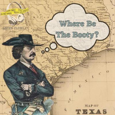 Where Be The Booty? Where Be The Booty?
