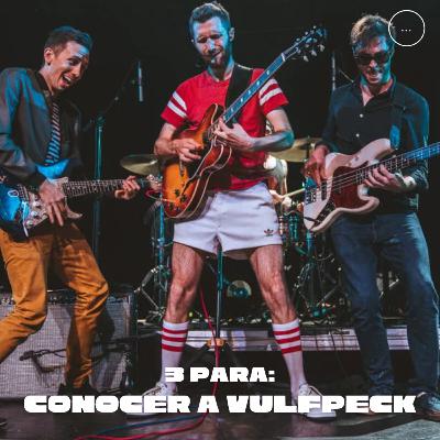 3 Para: Conocer a Vulfpeck