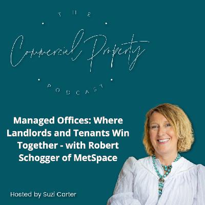 Managed Offices: Where Landlords and Tenants Win Together - with Robert Schogger of MetSpace Managed Offices: Where Landlords and Tenants Win Together - with Robert Schogger of MetSpace