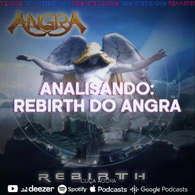 #52- Analisando o Rebirth do Angra
