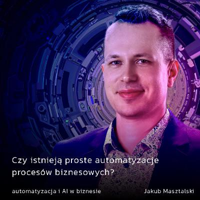 Czy istnieją proste automatyzacje procesów biznesowych?