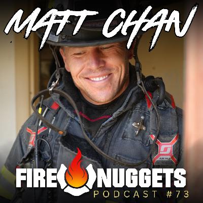 FireNuggets Podcast - 073 - Matt Chan