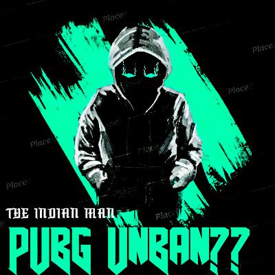 Pubg Unban In INDIA?? Details Discussion