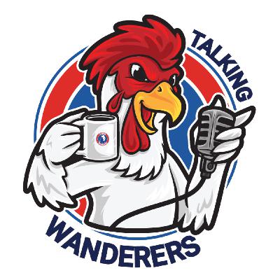 Ep 3 - Pybus & Rabbetts talk all things Wanderers