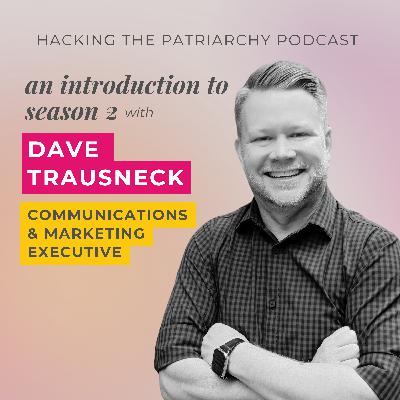 Ep. 008 - Introduction to Season 2 with Dave Trausneck Ep. 008 - Introduction to Season 2 with Dave Trausneck