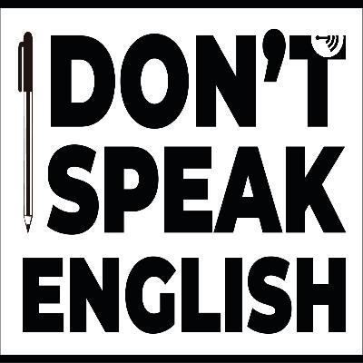 Welcome to "I don't speak English"!!