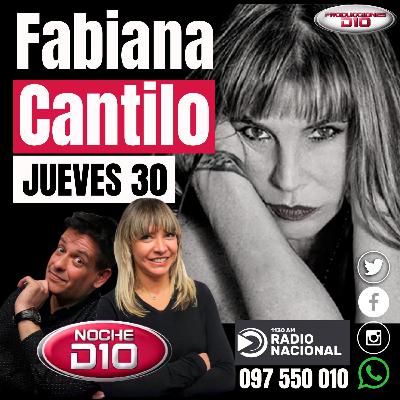 FABIANA CANTILO - NOCHE D10