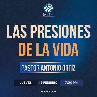 Antonio Ortíz - Las presiones de la vida Antonio Ortíz - Las presiones de la vida